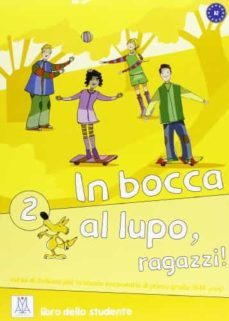 in bocca al lupo, ragazzi! 2 (libro + cd audio)-9788861821866