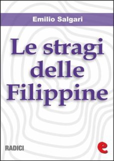 le stragi delle filippine (ebook)-emilio salgari-9788867440566