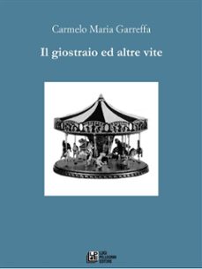 il giostraio e altre vite (ebook)-9788868225766
