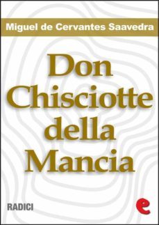 don chisciotte della mancia (ebook)-miguel de cervantes saavedra-9788897572466