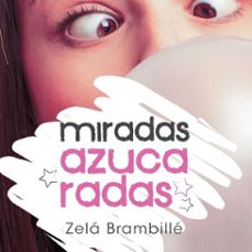 miradas azucaradas (audiolibro)-zela brambille-9789152184066