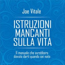 istruzioni mancanti sulla vita (audiolibro)-joe vitale-9789152194966