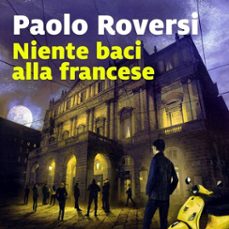 niente baci alla francese (audiolibro)-paolo roversi-9789178754366