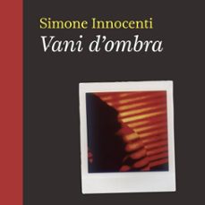 vani d'ombra-simone innocenti-9789179894566