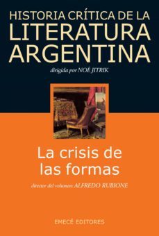 hist. crit. lit. arg. t.5- la crisis de las formas (ebook)-alfredo rubione-noe jitrik-9789500441766