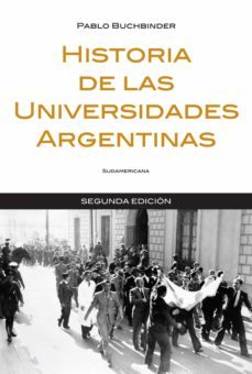 historia de las universidades argentinas (ebook)-pablo buchbinder-9789500739566