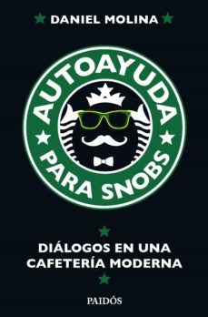 autoayuda para snobs (ebook)-daniel molina-9789501295566