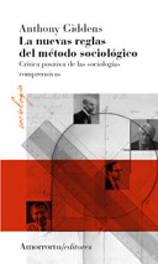 las nuevas reglas del metodo sociologico: critica positiva de las sociologicas comprensivas-9789505181766