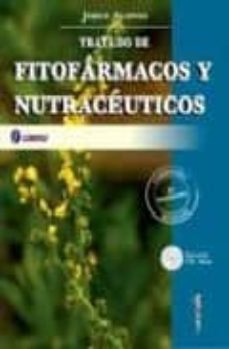tratado de fitofarmacos y nutraceuticos (incluye cd-rom)-9789509030466