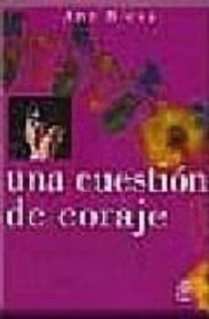una cuestion de coraje: un camino diferente hacia la autorrealiza cion personal-9789509681866