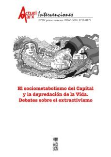 sociometabolismo del capital y la depredacion de la vida, el. actuel marx n 20 (ebook)-maria emilia tijoux-9789560008466