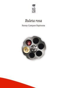 ruleta rosa (ebook)-fanny campos espinoza-9789560012166