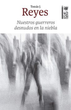 nuestros guerreros desnudos en la niebla (ebook)-rodrigo jara reyes-9789560017666