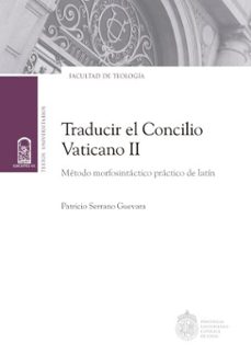 traducir el concilio vaticano ii (ebook)-patricio serrano guevara-9789561426566