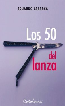 los 50 del lanza (ebook)-eduardo labarca-9789563245066