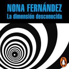 la dimension desconocida (audiolibro)-nona fernandez-9789566045366