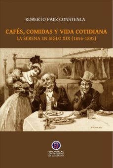 cafes, comidas y vida cotidiana. (ebook)-roberto paez-9789567393466