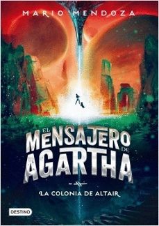 el mensajero de agartha 4-mario mendoza-9789584255266