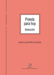 poesia para hoy (ebook)-jaime jaramillo escobar-9789587149166