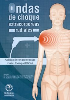 ondas de choque extracorporeas radiales: aplicacion en patologias musculo esqueleticas (ebook)-roberto joaquin del gordo d'amato-guillermo orlando trout guardiola-9789587460766