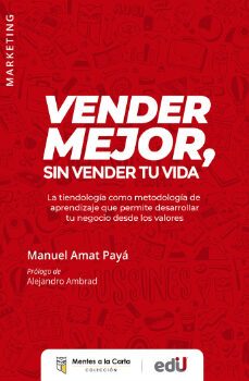 vender mejor, sin vender tu vida-manuel amat paya-9789587924466