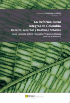 la reforma rural integral en colombia (ebook)-rocio londoño botero-mauricio velasquez ospina-9789587983166