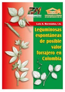 leguminosas espontaneas de posible valor forrajero en colombia (ebook)-luis bermudez-9789589689066
