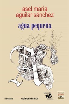 agua pequeña (ebook)-asel maría aguilar sánchez-9789593022866