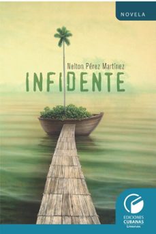 infidente (ebook)-nelton pérez martínez-9789593140966