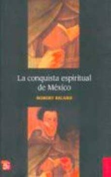 la conquista espiritual de mexico-9789681621766