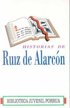 historias de ruiz de alarcon-juan ruiz de alarcon y mendoza-9789684525566