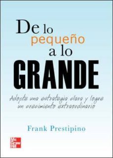 de lo pequeño a lo grande-frank prestipino-9789701069066