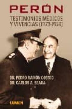 peron. testimonios medicos y vivencias-pedro ramon cossio-9789870006466