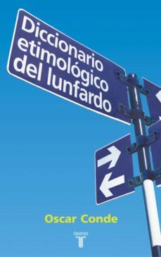 diccionario etimologico del lunfardo (ebook)-oscar conde-9789870419266
