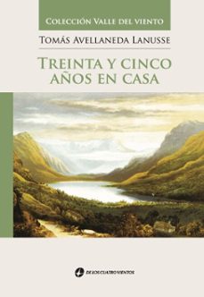 treinta y cinco años en casa (ebook)-tomás avellaneda lanusse-9789870818366