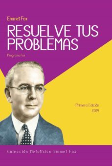 resuelve tus problemas (ebook)-emmet fox-9789871861866