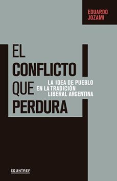 el conflicto que perdura (ebook)-eduardo jozami-9789874151766