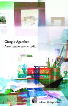 autorretrato en el estudio-giorgio agamben-9789874159366