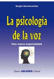 la psicologia de la voz-sergio herchcovichz-9789875702066