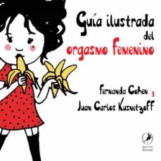 guia ilustrada del orgasmo femenino (ebook)-fernanda cohen-juan carlos kusnetgoff-9789875992566
