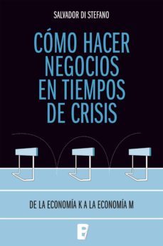 como hacer negocios en tiempos de crisis (ebook)-salvador di stefano-9789876272766