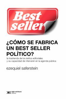 ¿como se fabrica un best seller politico? (ebook)-ezequiel saferstein-9789878011066