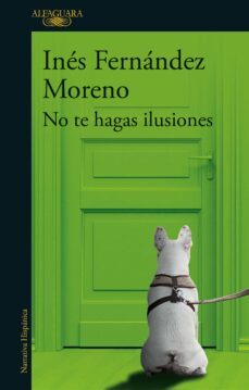 no te hagas ilusiones (ebook)-ines fernandez moreno-9789878266466