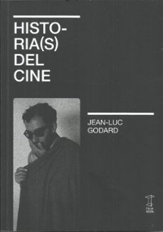 historia(s) del cine-jean-luc godard-9789878272566