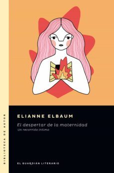 el despertar de la maternidad (ebook)-elianne elbaum-9789878346366