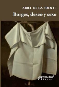 borges, deseo y sexo-ariel de la fuente-9789878451466