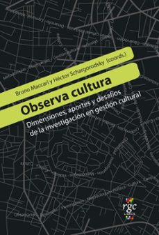 observa cultura (ebook)-bruno maccari-héctor schargorodsky-marcela alejandra país andrade-9789878488066