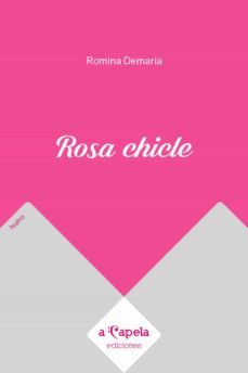rosa chicle (ebook)-romina demaria-9789878606866