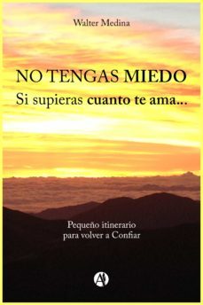 no tengas miedo (ebook)-walter medina-9789878706566