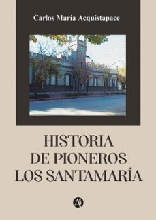 historia de pioneros (ebook)-carlos maria acquistapace-9789878746166